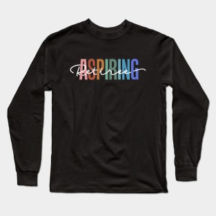 Aspiring Retiree Long Sleeve T-Shirt